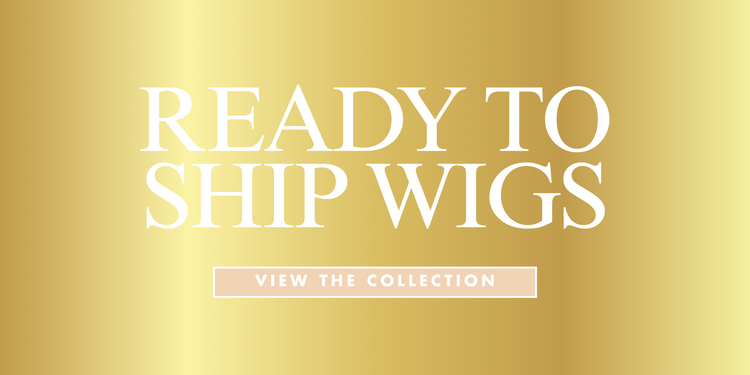 Ready to Ship Wigs